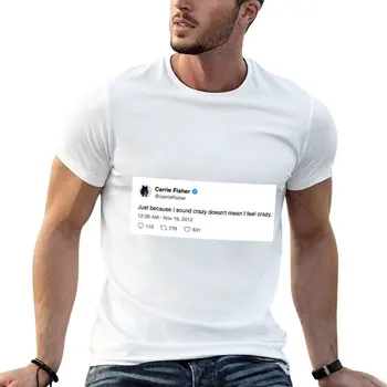 Тениска Carrie Fisher - Луд, изработени по поръчка, тениска с графичен дизайн, мъжки ризи с графичен дизайн, големи и по-висока