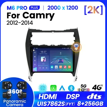 M6Pro Плюс за Toyota Camry 2012-2014 Android 12 Мултимедиен Плейър GPS Навигация 2K Екрана на радиото в колата Carplay 4G Главното устройство