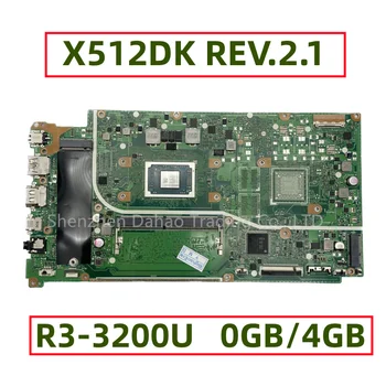 За Asus X512D X512DA X512DK F512DA дънна Платка на лаптоп С AMD R3-2300U 4 GB оперативна памет REV2.1 Напълно тестван