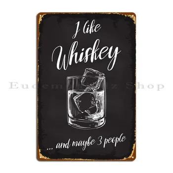 Аз обичам уиски Метална табела на 3 лица По Индивидуална заявка Забавен домашен стенен плакат с тенекиен табела в пещера
