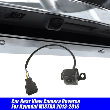 95760-B3100 Камера за Обратно виждане на Автомобила Система за Помощ при Паркиране на Заден Ход, За Hyundai MISTRA 2013-2016 Резервна Камера на Задната врата 95760 B3000