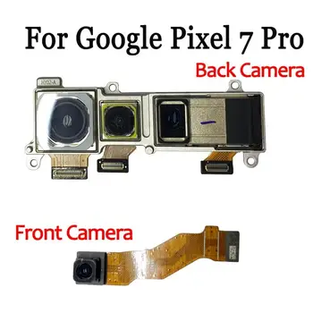 На задната Камера за Google Pixel 7 Pro Основна Задната Страна на Голям Модул на камерата Гъвкав Кабел да се Замени с предна камера Google Pixel 7Pro