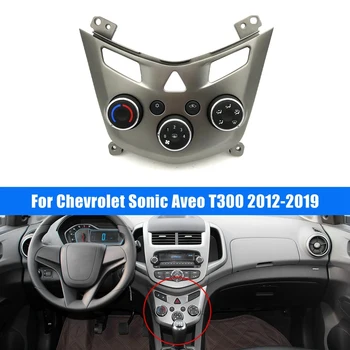 Панел За Управление На Автомобилен Климатик В Събирането На Chevrolet Sonic Aveo T300 2012-2019 42344694 545329302 Резервни Части