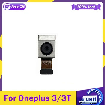 Камера за Oneplus 3 3T Задната Камера Модул на Основната камера за OnePlus3 3T Голям Модул на Задната камера Гъвкав Кабел 16MP Резервни Части за ремонт на