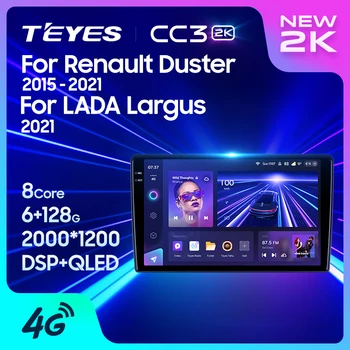 TEYES CC3L CC3 2K за Renault Duster 2015-2021 За LADA Largus I 1 2021 Авто радио Мултимедиен плейър Навигация стерео Android GPS 10 без 2din 2 din dvd